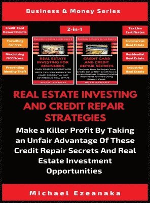 bokomslag Real Estate Investing And Credit Repair Strategies (2 Books In 1)