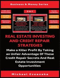 bokomslag Real Estate Investing And Credit Repair Strategies (2 Books In 1)