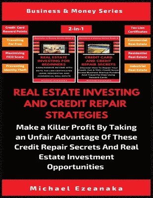 Real Estate Investing And Credit Repair Strategies (2 Books In 1) 1