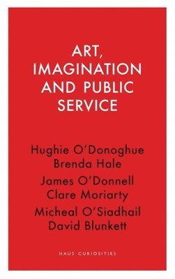 bokomslag Art, Imagination and Public Service
