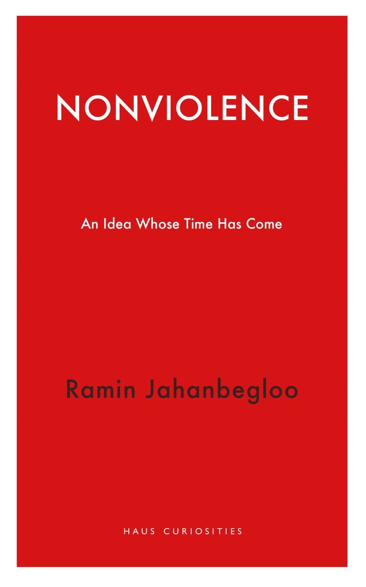 Ramin Jahanbegloo - Nonviolence, Häftad