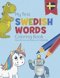 bokomslag My First Swedish Words Coloring Book - Mina frsta svenska ord mlarbok