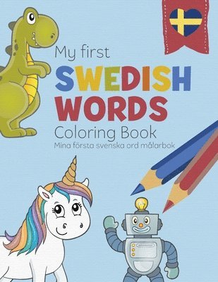 My First Swedish Words Coloring Book - Mina frsta svenska ord mlarbok 1