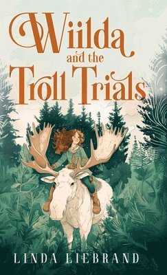 Linda Liebrand - Wiilda and the Troll Trials, Inbunden