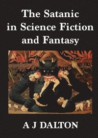 bokomslag The Satanic in Science Fiction and Fantasy