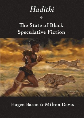 bokomslag Hadithi & The State of Black Speculative Fiction