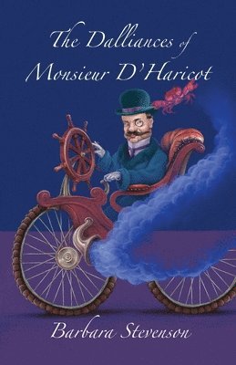 Barbara Stevenson - Dalliances of Monsieur D'Haricot, Häftad