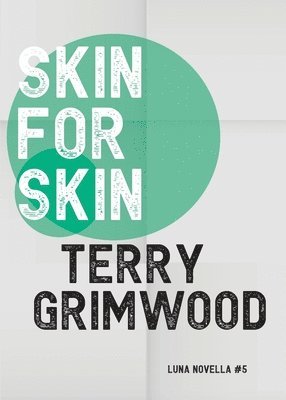Terry Grimwood - Skin for Skin, Häftad