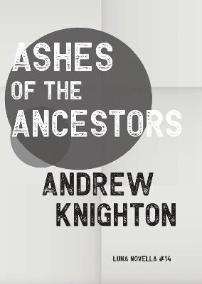 Ashes of the Ancestors 1
