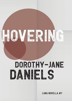 Dorothy-Jane Daniels - Hovering, Häftad