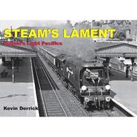 bokomslag STEAM'S LAMENT Bulleid's Light Pacifics