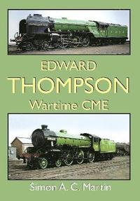 bokomslag Edward Thompson Wartime CME
