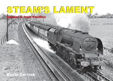 bokomslag STEAM'S LAMENT Stanier & Ivatt Pacifics