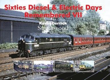 bokomslag Sixties Diesel & Electric Days Remembered VII