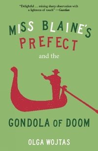 bokomslag Miss Blaine's Prefect and the Gondola of Doom