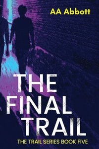 bokomslag The Final Trail