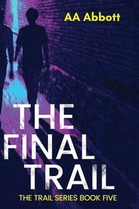 bokomslag The Final Trail