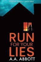 Run For Your Lies 1