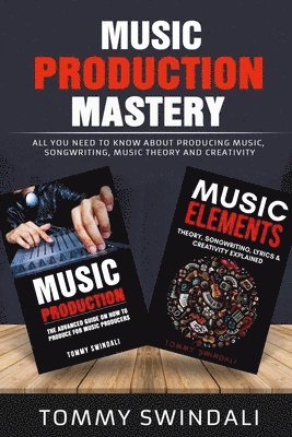 Music Production Mastery 1
