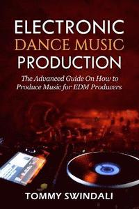 bokomslag Electronic Dance Music Production