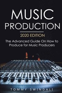 bokomslag Music Production, 2020 Edition
