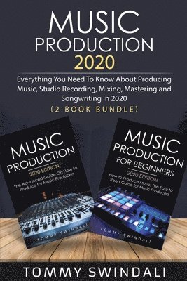 Tommy Swindali - Music Production 2020, Häftad