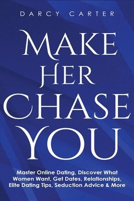 bokomslag Make Her Chase You