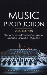 bokomslag Music Production, 2020 Edition
