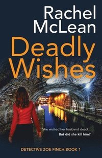 bokomslag Deadly Wishes