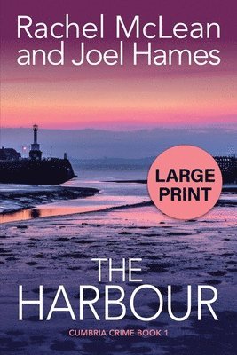 Rachel McLean, Joel Hames, Rachel Mclean - Harbour (Large Print), Häftad