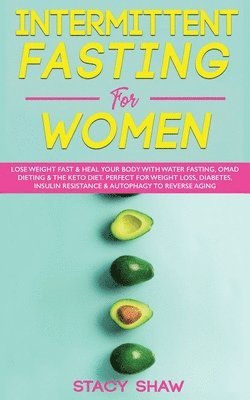 Stacy Shaw - Intermittent Fasting For Women, Häftad. Tillgänglighet: Lägg i varukorg