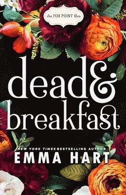 Emma Hart - Dead and Breakfast (The Fox Point Files, #1), Häftad