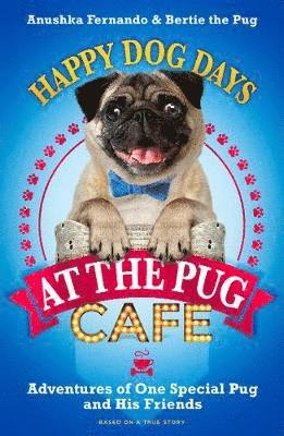 Happy Dog Days at the Pug Cafe 1