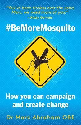 Be More Mosquito 1