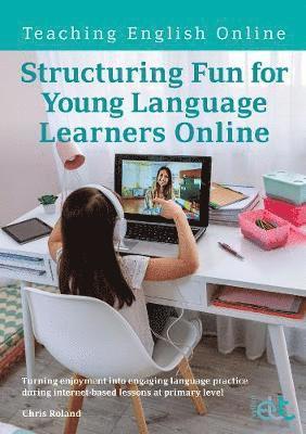 Structuring Fun for Young Language Learners Online 1