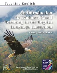 bokomslag An Introduction to Evidence-Based Teaching in the English Language Classroom