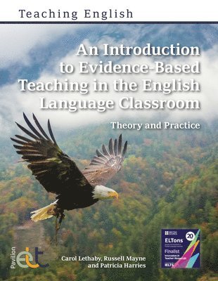 Carol Lethaby, Russell Mayne, Patricia Harries - Introduction to Evidence-Based Teaching in the English Language Classroom, Häftad