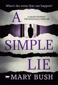bokomslag A Simple Lie: A Heart Stopping Psychological Thriller