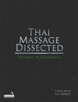 bokomslag Thai Massage Dissected