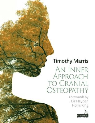 An Inner Approach to Cranial Osteopathy 1