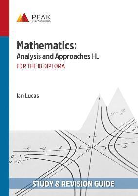 Ian Lucas - Mathematics: Analysis and Approaches HL, Häftad