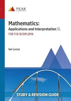 Ian Lucas - Mathematics: Applications and Interpretation SL, Häftad