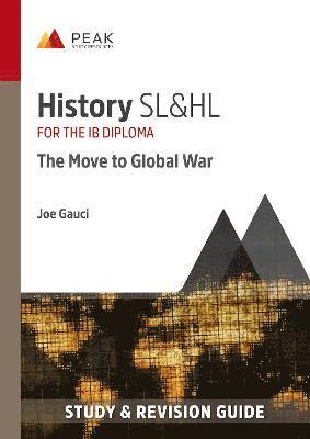 History SL&HL: The Move to Global War 1