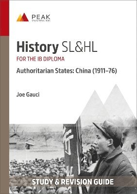 History SL&HL Authoritarian States: China (191176) 1
