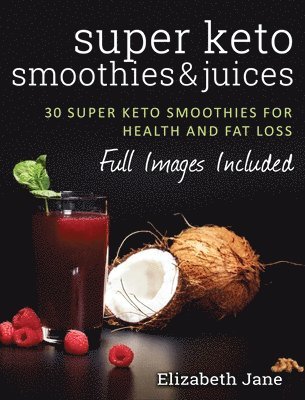 bokomslag Super Keto Smoothies & Juices