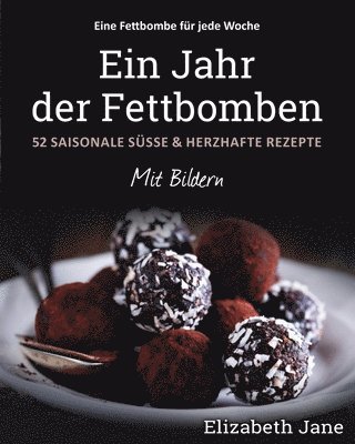 Jahr der Fettbomben