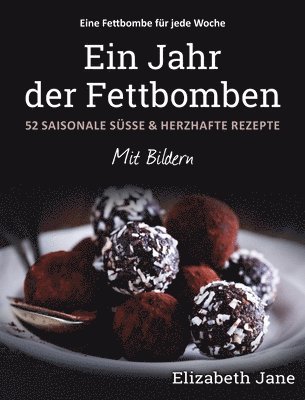 Elizabeth Jane - Jahr der Fettbomben, Inbunden