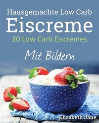 bokomslag 20 Low Carb Eiscremes