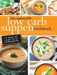 bokomslag Hausgemachte Low Carb Suppen Kochbuch