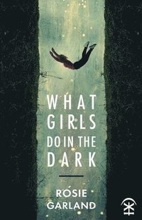 bokomslag What Girls Do in the Dark